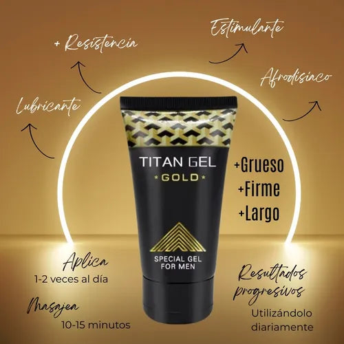 🔥 TITAN GEL GOLD Más firme. Más grueso. Más largo.
